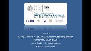 La "nuova" disciplina della colpa - Firenze, 2 marzo 2018