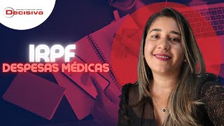 IRPF 2022 | Deduções - Despesas Médicas