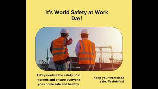 Celebrating World Safety at Work Day!