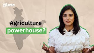 Why should we start caring about Indian agriculture?