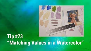 How to Match Values for Watercolor | Watercolor Painting Tip 73