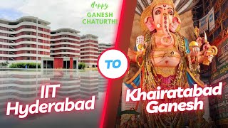 Khairatabad Ganesh 2023 | Ganesh Chaturthi in Hyderabad | IIT Hyderabad | India's Tallest Ganesh