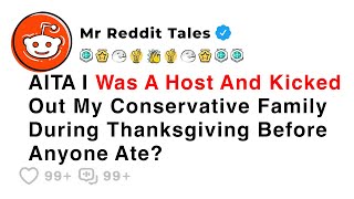 AITA I Was A Host And Kicked Out My Family During Thanksgiving... - Reddit Family Stories