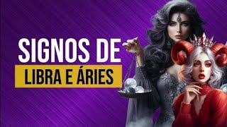 Signos de Libra e Áries. Confira.