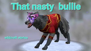 The nasty bullie (Wildcraft stories)Part 1