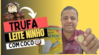 COMO FAZER TRUFA DE LEITE NINHO COM COCO. 🍫🥥