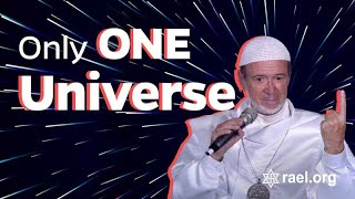 Maitreya Rael: Only one Universe (69-05-05)