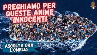 Una preghiera ai migranti che recentemente sono morti nel naufragio avvenuto sulle coste calabresi.