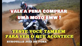 VALE A PENA COMPRAR UMA MOTO BMW, TESTAMOS AS NOVAS MOTOS DA BMW NA EUROVILLE REVISÃO 100.000 KM