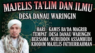 🔴LIVE ‼️MAJELIS TA'LIM DAN ILMU DESA DANAU WARINGIN