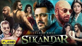 sikandar movie full HD video salmankhan Rashmika mandanna kajalagrwal