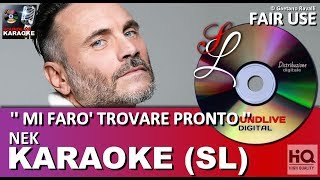 Nek - Mi farò trovare pronto - karaoke con cori (SL) (HQ) Fair Use