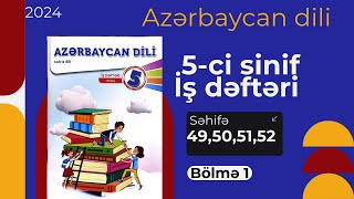 5-ci sinif Azərbaycan dili iş dəftəri səh. 49,50,51,52