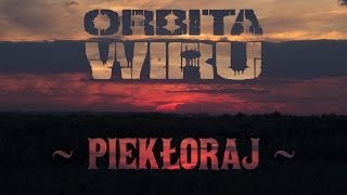 ORBITA WIRU - Piekłoraj [Official video] 2013