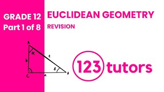 P1 || Grade 12 Euclidean Geometry Theory Part 1 with 123tutors