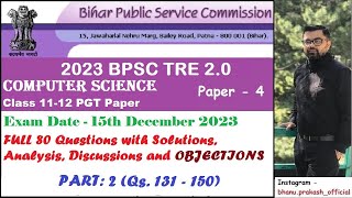 BPSC TRE 2.0 - Class 11-12 School Teacher COMPUTER Paper | 15th Dec. 2023 | Part 2 | #bpsctreanskey