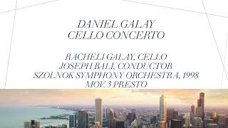 Daniel Galay Cello Concerto- mov. 3