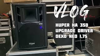 Huper HA 350 12inch upgrade tweter pake dexo jadi renyah gurih super high dapet soft jugaaa