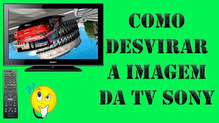 Como desvirar a imagem da Tv Sony