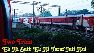 Parallel Train - Two Train Ek hi Sath Ek Hi Taraf Jati Hui Lucknow Outer Se