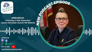 Episode 81: Checking In With Supervisor Jessica Schneider (Clover Hill District)