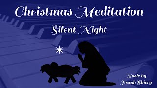 Silent Night - Christmas Meditation