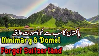 The Most Beautiful Place in Pakistan | Minimarg Astore Valley | Domel Rainbow Lake