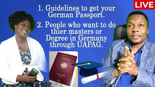 Guidelines to get your German Passport and with the help of UAPAG to do your masters in Germany