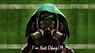 Nightcore - I'm Not Okay