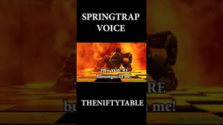 TheNiftyTable's Springtrap Voice Animated#Shorts