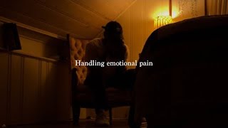 Handling Emotional Pain