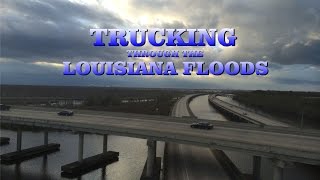 Trucking Through the Louisiana Floods