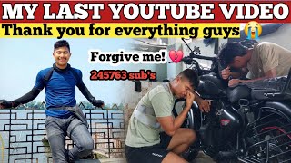 My last youtube video || Must Watch