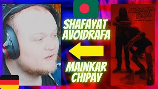 🇧🇩 Shafayat & AvoidRafa - Mainkar Chipay | GERMAN Rapper reacts