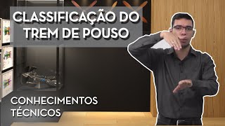 CLASSIFICAÇÃO DO TREM DE POUSO - CONHECIMENTOS TÉCNICOS PP