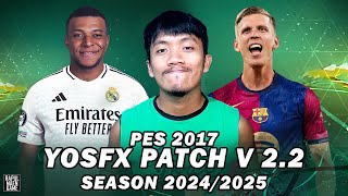 PES 2017 OFFICIAL PATCH 2024/2025 - YOSFX PATCH AIO V2.2 - PES 2017 PC GAME