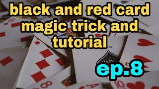 Black and red card magic trick and tutorial ep.8