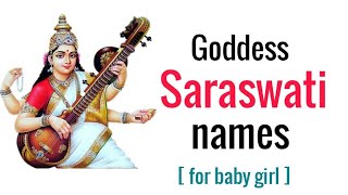 Unique goddess Saraswati names for Indian baby girl