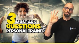 3 Must-Ask Questions for Your Personal Trainer: What You Need to Know!