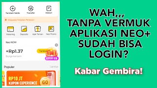 Akhirnya! Apk neo+ sudah bisa login? Apk neo+ sudah bisa login tanpa vermuk 31 juli 2021