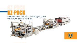 BZ-PACK:  Mattress Foundation Packaging Line with Heat Shrink Tunnel