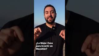 ¿La Mejor Zona para Comprar Departamento en Mazatlán?