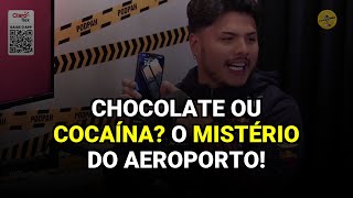 Chocolate ou Cocaína? O Mistério do Aeroporto!