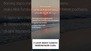 3 Musibah Karena Meremehkan Guru