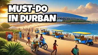 Things To Do In Durban