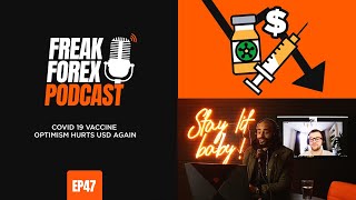 COVID 19 VACCINE OPTIMISM HURTS USD AGAIN - FREAK FOREX EP47