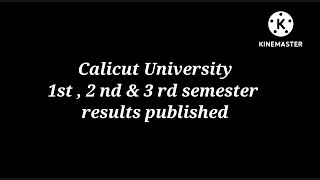 Calicut University 1st, 2nd & 3rd semester results published