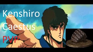 [Dark Souls 3] Kenshiro PVP - Caestus only