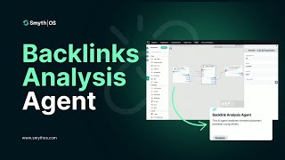 SmythOS - Backlinks Analysis Agent