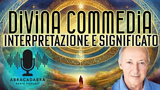 IL SIGNIFICATO SPIRITUALE DELLA DIVINA COMMEDIA  - Dott. Claudio Maddaloni